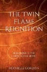 Michelle Gordon, Elizabeth Lockwood - The Twin Flame Reignition