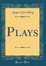 August Strindberg - Plays (Classic Reprint)