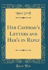 Lance Swift - Her Caveman's Letters and Her's in Reply (Classic Reprint)
