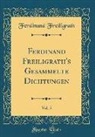Ferdinand Freiligrath - Ferdinand Freiligrath's Gesammelte Dichtungen, Vol. 5 (Classic Reprint)