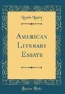 Lewis Leary - American Literary Essays (Classic Reprint)
