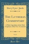 Henry Eyster Jacobs - The Lutheran Commentary, Vol. 5