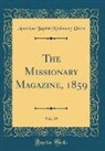 American Baptist Missionary Union - The Missionary Magazine, 1859, Vol. 39 (Classic Reprint)