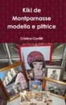 Cristina Contilli - Kiki de Montparnasse Modella E Pittrice