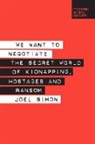 Joel Simon - We Want to Negotiate