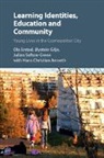 Hans Christian Arnseth, Hans Christian (Universitetet i Oslo) Arnseth, Arnseth Hans Christian, Ola Erstad, Ola (Universitetet i Oslo) Erstad, Ola (Universitetet I Oslo) Gilje Erstad... - Learning Identities, Education and Community