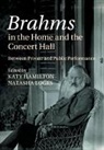 Katy Hamilton, Katy (Royal College of Music Hamilton, Katy Hamilton, Katy (Royal College of Music Hamilton, Hamilton Katy, Natasha Loges... - Brahms in the Home and the Concert Hall
