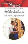 Natalie Anderson - The King's Captive Virgin