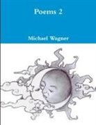 Michael Wagner - Poems 2