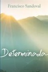 Francisco Sandoval - Determinada