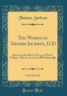 Thomas Jackson - The Works of Thomas Jackson, D.D, Vol. 11 of 12
