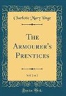 Charlotte Mary Yonge - The Armourer's Prentices, Vol. 2 of 2 (Classic Reprint)