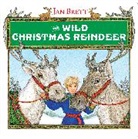 Jan Brett, Jan/ Brett Brett, Brett Jan, Jan Brett, Brett Jan - The Wild Christmas Reindeer