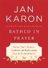Jan Karon - Bathed in Prayer