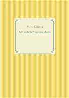 Maria Crianza - Brief an die Ex-Frau meines Mannes