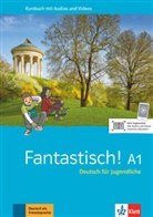 Floria Bullot, Florian Bullot, Au Déchalotte, Aurélie Déchalotte, Adeline Haug, Bente Lowin Kropf... - Fantastisch A1 - Kursbuch mit Audios und Videos