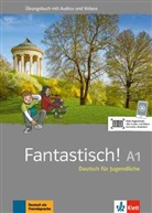 Floria Bullot, Florian Bullot, Au Déchalotte, Aurélie Déchalotte, Adeline Haug, Bente Lowin Kropf... - Fantastisch A1 - Übungsbuch plus Audio und Videos