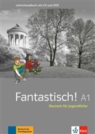 Floria Bullot, Florian Bullot, Au Déchalotte, Aurélie Déchalotte, Adeline Haug, Bente Lowin Kropf... - Fantastisch A1 - Lehrerhandbuch plus Audio und Video online