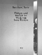 Bernhard Sarin - Fiktion und Realität im Werk von Imre Kertész