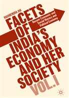 Raghbendra Jha - Facets of India's Economy and Her Society Volume I