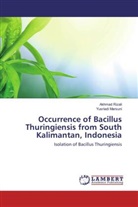 Yusriadi Marsuni, Akhma Rizali, Akhmad Rizali - Occurrence of Bacillus Thuringiensis from South Kalimantan, Indonesia