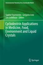 Grégori Crini, Grégorio Crini, Sophie Fourmentin, Eric Lichtfouse - Cyclodextrin Applications in Medicine, Food, Environment and Liquid Crystals