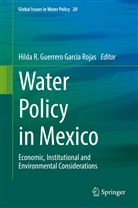 Hilda R. Guerrero García Rojas, Hild R Guerrero García Rojas, Hilda R Guerrero García Rojas - Water Policy in Mexico