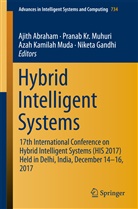 Ajith Abraham, Niketa Gandhi, Azah Kamilah Muda et al, Prana Kr Muhuri, Pranab Kr Muhuri, Azah Kamilah Muda... - Hybrid Intelligent Systems