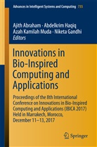 Ajith Abraham, Niketa Gandhi, Abdelkri Haqiq, Abdelkrim Haqiq, Azah Kamilah Muda et al, Azah Kamilah Muda - Innovations in Bio-Inspired Computing and Applications