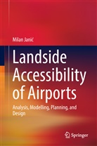 Milan Jani¿, Milan Janic, Milan Janić - Landside Accessibility of Airports
