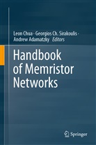 Andrew Adamatzky, Georgio Ch Sirakoulis, Georgios Ch Sirakoulis, Leon Chua, Georgios Sirakoulis, Georgios Ch. Sirakoulis - Handbook of Memristor Networks, 2 Teile