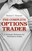Michael C Thomsett, Michael C. Thomsett - The Complete Options Trader
