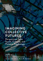 Kevin Carriere, Kevin R. Carriere, Constance de Saint-Laurent, Constance de St-Laurent, Sandr Obradovic, Sandra Obradovic... - Imagining Collective Futures