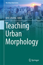Víto Oliveira, Vítor Oliveira - Teaching Urban Morphology