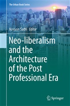 Hossei Sadri, Hossein Sadri - Neo-liberalism and the Architecture of the Post Professional Era