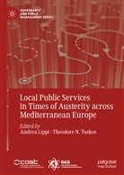 Andre Lippi, Andrea Lippi, N Tsekos, N Tsekos, Theodore N. Tsekos - Local Public Services in Times of Austerity across Mediterranean Europe