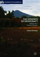 Ainhoa Montoya - The Violence of Democracy