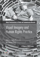 Price, Price, Monroe Price, Sandr Ristovska, Sandra Ristovska - Visual Imagery and Human Rights Practice