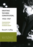 Donal K Coffey, Donal K. Coffey - Drafting the Irish Constitution, 1935-1937
