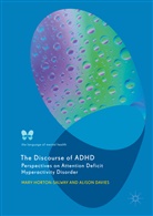 Alison Davies, Mar Horton-Salway, Mary Horton-Salway - The Discourse of ADHD