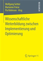 Mariann Friese, Marianne Friese, Pia Robinson, Wolfgang Seitter - Wissenschaftliche Weiterbildung zwischen Implementierung und Optimierung