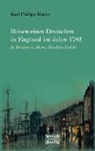 Karl Philipp Moritz - Reisen eines Deutschen in England im Jahre 1782