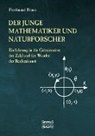 Ferdinand Braun - Der junge Mathematiker und Naturforscher