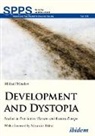 Mikhail Minakov, Mikhail (Prof.) Minakov, Andreas Umland, Andrea Umland (Dr.), Andreas Umland (Dr.) - Development and Dystopia