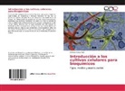Alfonso Olaya Abril - Introducción a los cultivos celulares para bioquímicos