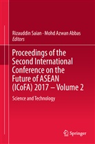 Mohd Azwan Abbas, Azwan Abbas, Azwan Abbas, Rizauddi Saian, Rizauddin Saian - Proceedings of the Second International Conference on the Future of ASEAN (ICoFA) 2017 - Volume 2