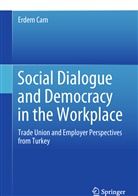 Erdem Cam - Social Dialogue and Democracy in the Workplace