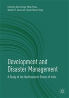 Nivedita P. Haran, Nivedita P Haran et al, Mila Punia, Milap Punia, Amita Singh, Thiyam Bharat Singh - Development and Disaster Management