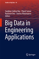 Ravinesh Deo, Ravinesh Deo et al, Stavros Ntalampiras, Sanjiban Sekhar Roy, Pijus Samui, Pijush Samui - Big Data in Engineering Applications