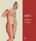 Evelyne Maager - AKT. Bd.1